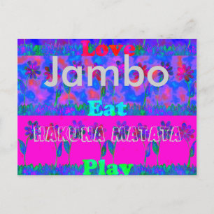 Jambo Hakuna Matata Love Eat Play Floral Postcard