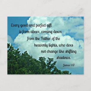 James 1:17 Every good and perfect gift is from.... Postcard