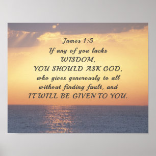 James 1:5 If any of you lacks Wisdom Bible Verse Poster