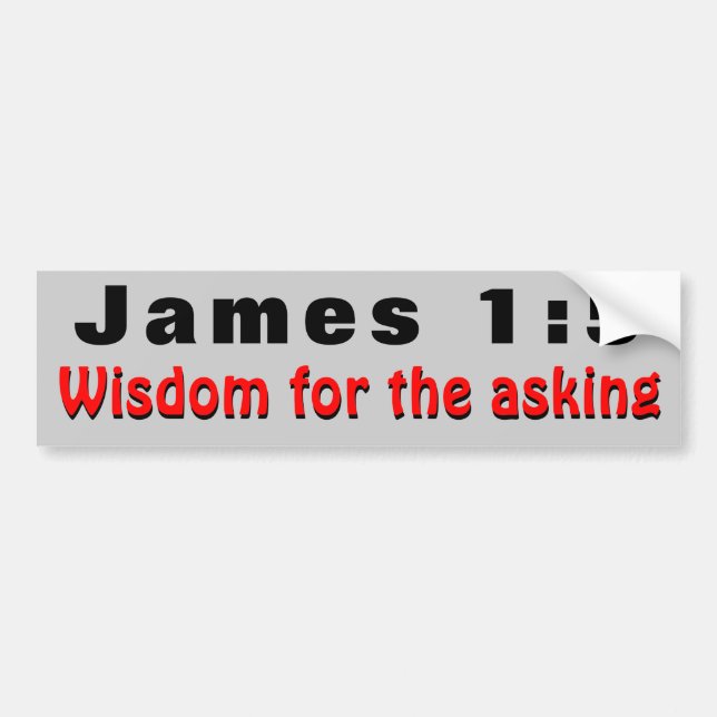 James 1:5 Wisdom For the Asking Bumper Sticker (Front)