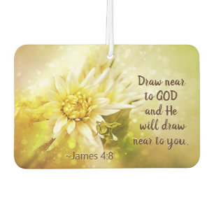 James 4:8 Draw near to God, He will draw near you Car Air Freshener