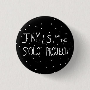 James And The Solo Projects Band Pin