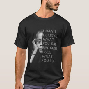 James Baldwin I Can’t Believe What You Say Black H T-Shirt