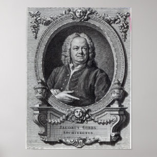 James Gibbs, engraved by Bernard Baron, 1747 Poster