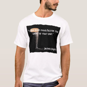 James Joyce Quote T Shirt