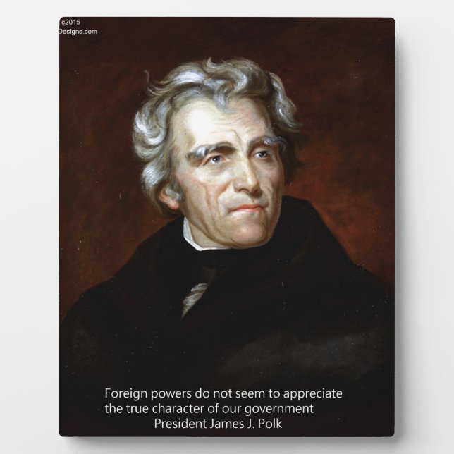 James K Polk And Quote Plaque (Front)