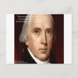 James Madison "Mistrust Power" Wisdom Quote Postcard