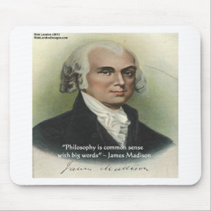 James Madison "Philosophy/Common Sense" Quote Mouse Mat