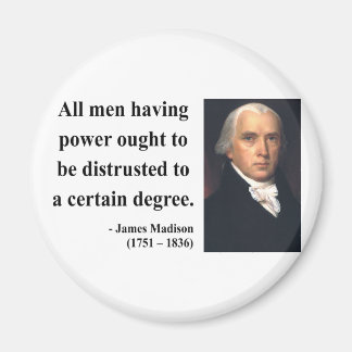 James Madison Quote 1b Magnet