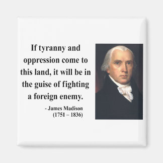 James Madison Quote 2b Magnet