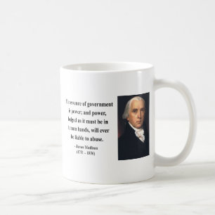James Madison Quote 5b Coffee Mug