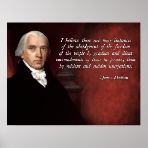 James Madison Quote Poster