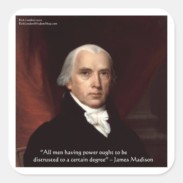 James Madison "War & Freedom" Wisdom Quote Gifts Square Sticker (Front)