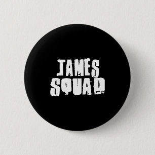 James Squad Name Funny James  6 Cm Round Badge
