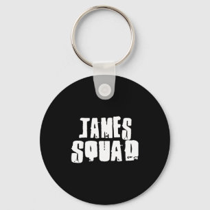 James Squad Name Funny James  Key Ring