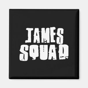 James Squad Name Funny James  Magnet