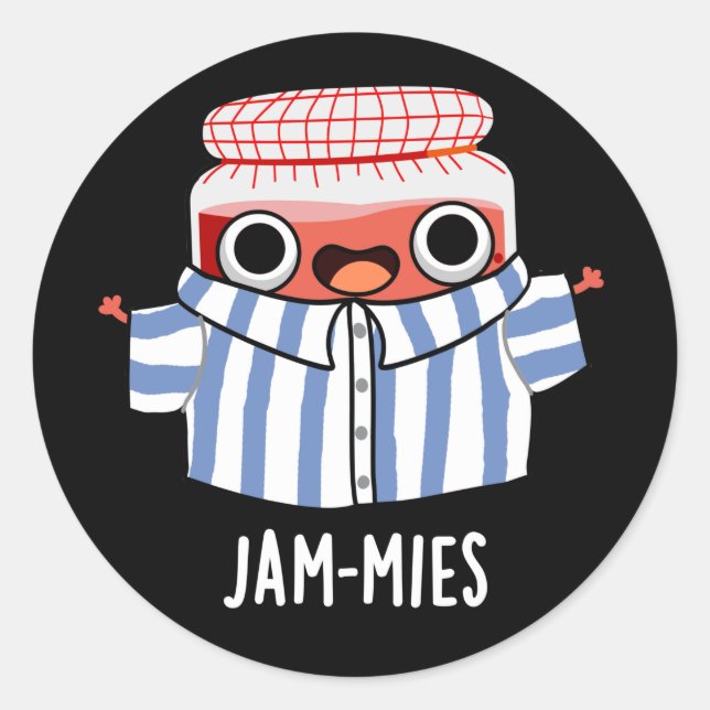 Jammies Funny Pyjama Jam Pun Dark BG Classic Round Sticker (Front)