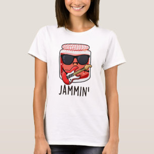 Jammin Funny Rocker Jam Pun  T-Shirt