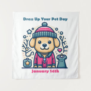 Jan 14th - Dress Up Your Pet Day Tapestry