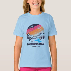 Jan 16th - Nothing Day T-Shirt