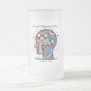 Jan 19th - Good Memory Day Frosted Glass Beer Mug