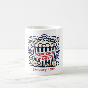 Jan 19th - Popcorn Day Coffee Mug