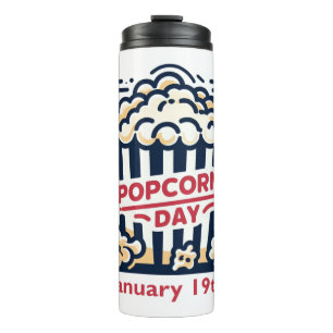Jan 19th - Popcorn Day Thermal Tumbler