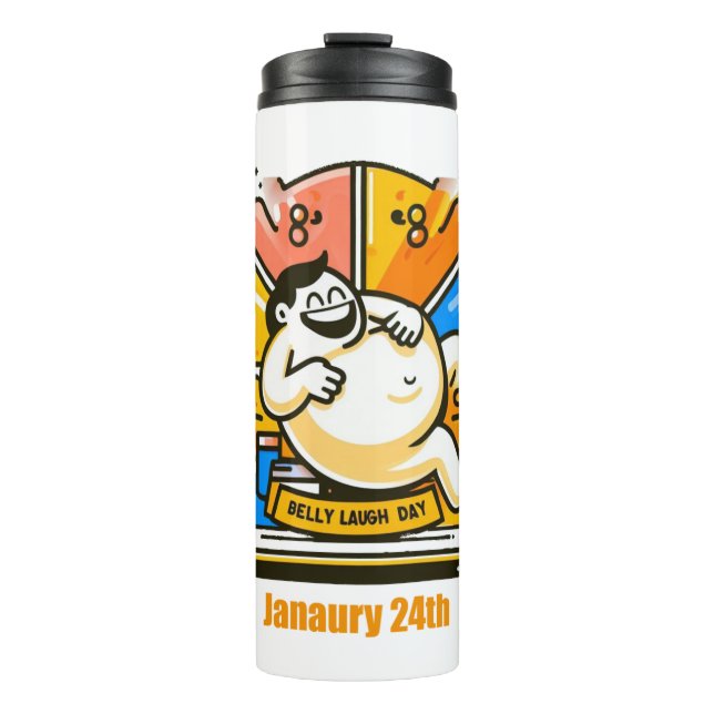 Jan 24th - Belly Laugh Day Thermal Tumbler (Front)