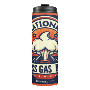 Jan 7th - National Pass Gas Day Thermal Tumbler