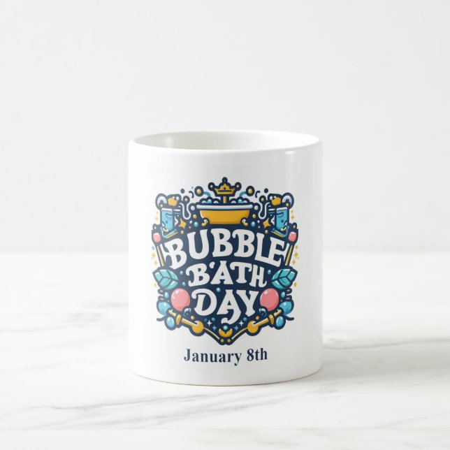 Jan 8th - Bubble Bath Day Coffee Mug (Center)