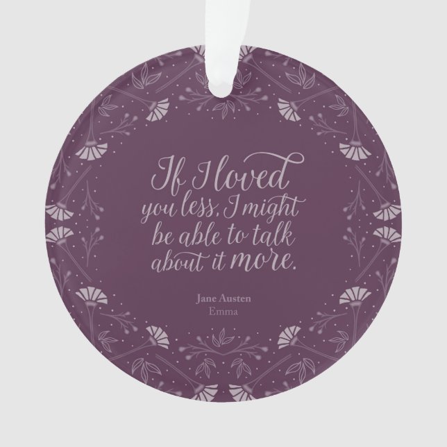 Jane Austen Emma Book Purple Floral Love Quote Ornament (Front)