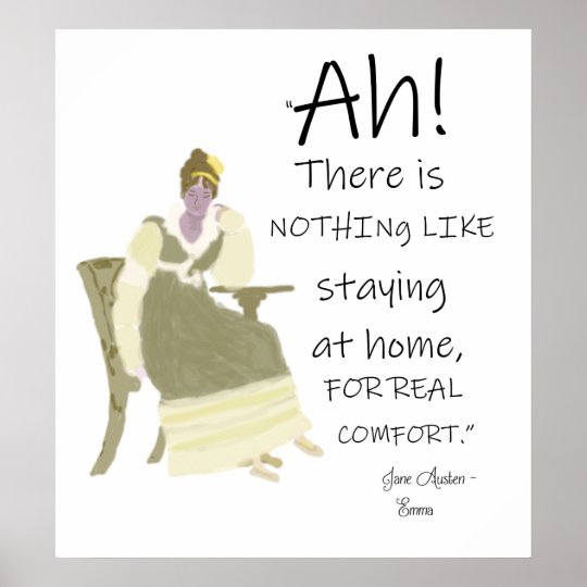 Jane Austen Emma Home Comforts Quote Poster Zazzle Co Uk