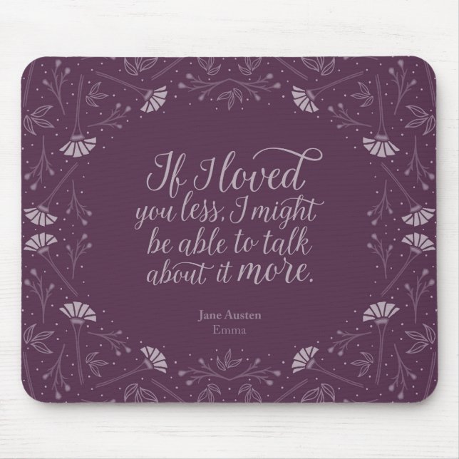 Jane Austen Emma Purple Floral Love Quote Mouse Mat (Front)