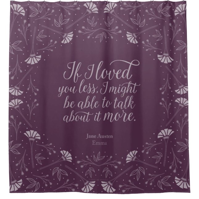 Jane Austen Emma Purple Floral Love Quote Shower Curtain (Front)