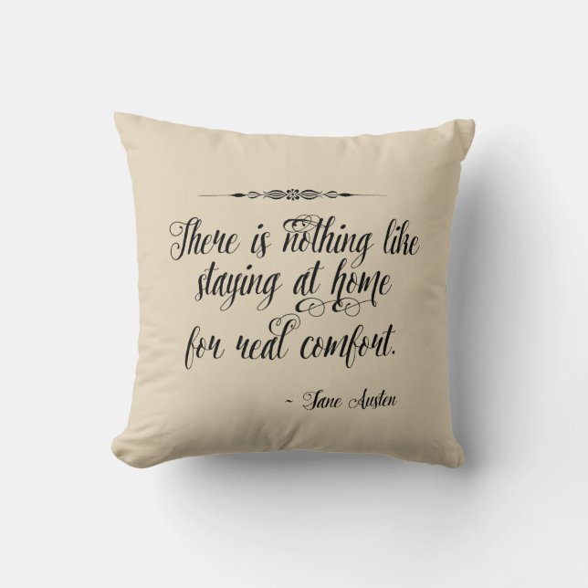 Jane Austen Home Quote Decorative Throw Pillow (Front)