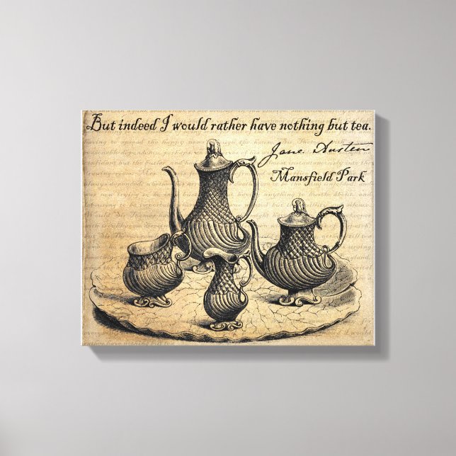 Jane Austen: Nothing But Tea Canvas Print (Front)