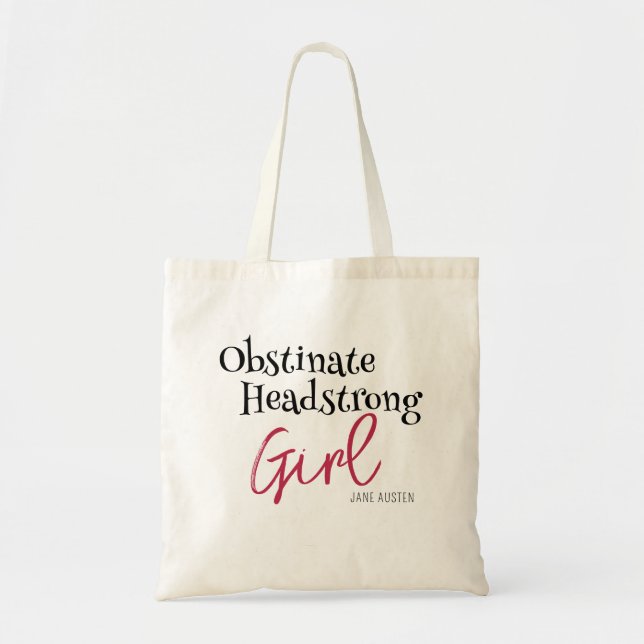 Jane Austen Obstinate Girl Quote Tote Bag (Front)
