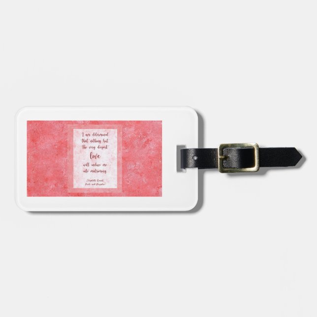 Jane Austen Pride and Prejudice Quote Luggage Tag (Front Horizontal)