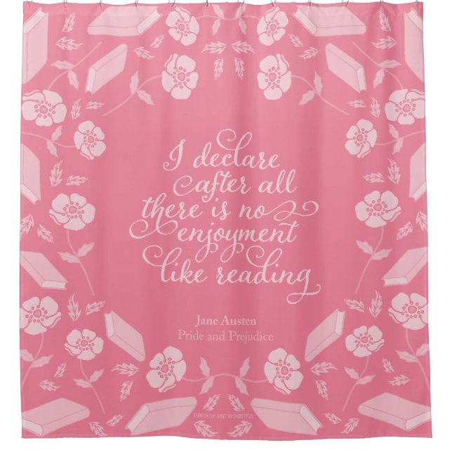 Jane Austen Pride & Prejudice Floral Bookish Quote Shower Curtain (Front)