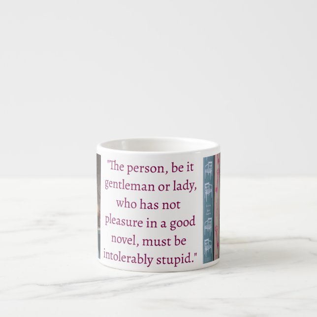 Jane Austen Quote (Burgundy) Espresso Cup (Front)