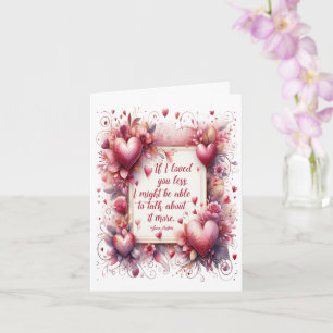 Jane Austen Quote - If I Loved You Less Greeting Card