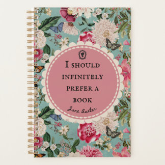 Jane Austen Quote "Prefer a Book" Planner