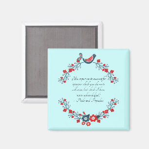 Jane Austen Quote, Pride and Prejudice Floral Magnet