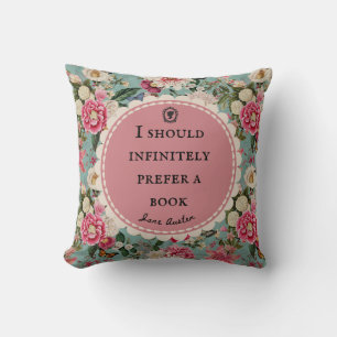 Jane Austen Quote Throw Cushion Vintage Flowers