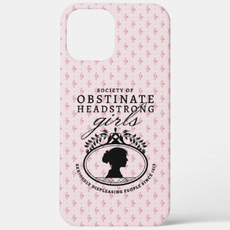 Jane Austen Society of Obstinate Headstrong Girls iPhone 12 Pro Max Case