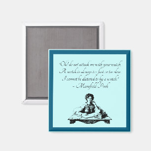 Jane Austen Time Quote – Mansfield Park Vintage Magnet