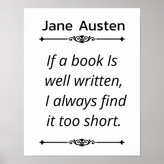 Jane Austent Book Quote -If a book is well written Poster (Front)