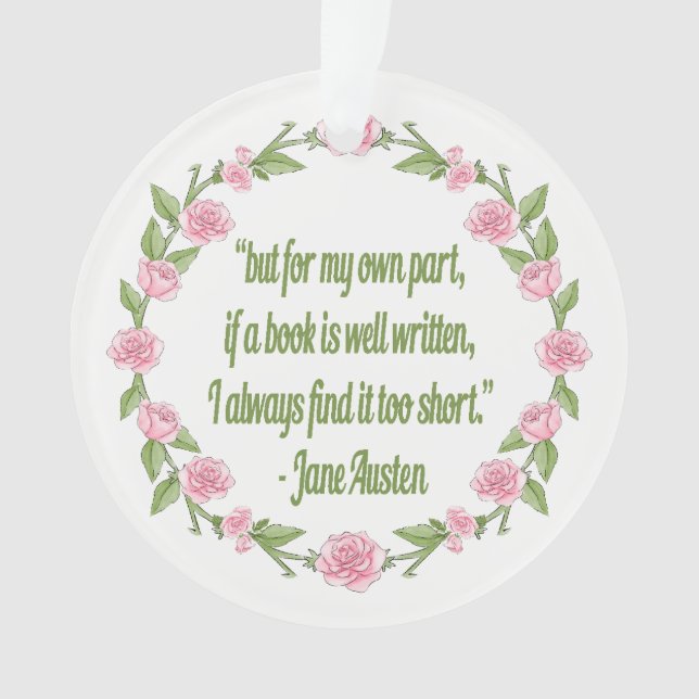 Jane Austin Quote For Book Readers Ornament (Front)