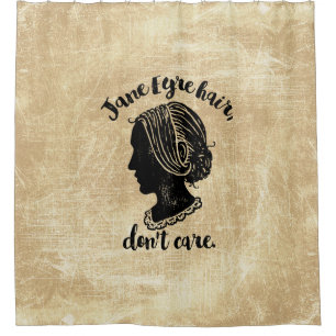 Jane Eyre Hair Don't Care Shower Curtain