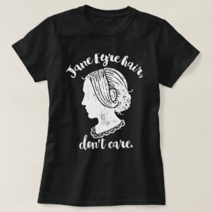 Jane Eyre Hair Don't Care T-Shirt